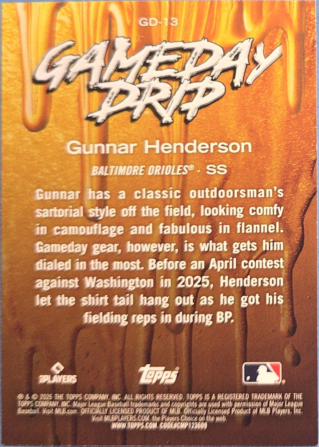 Gunnar Henderson 2025 Topps Gameday Drip #GD-13